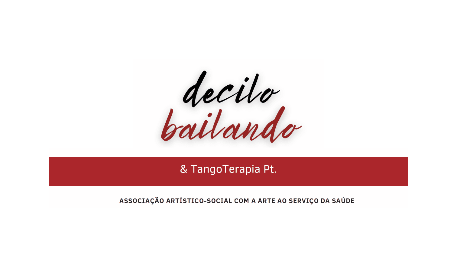 The old brand: "decilo bailando" in a brush script, over a red band that reads "& TangoTerapia Pt."